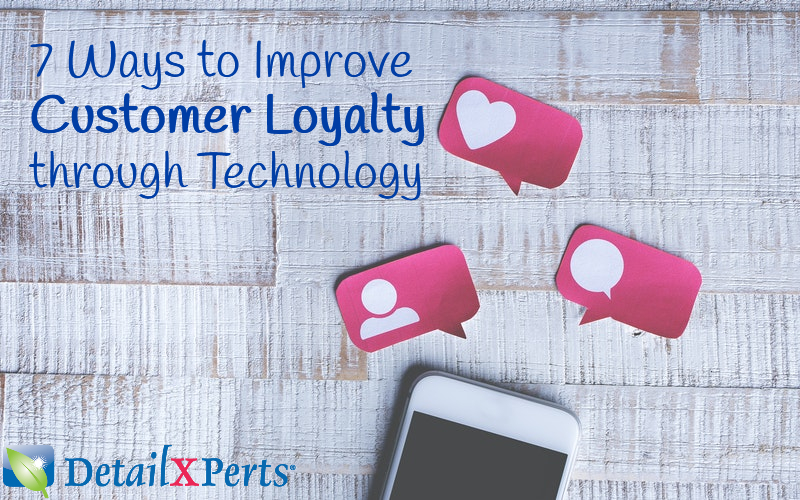 7 Ways to Improve Customer Loyalty through Technology