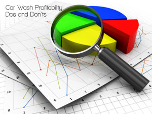 Car Wash Profitability – Dos and Don’ts